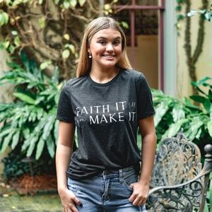 Faith It Till You Make It
